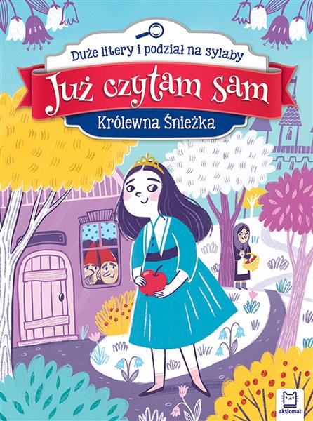 JUŻ CZYTAM SAM. KRÓLEWNA ŚNIEŻKA