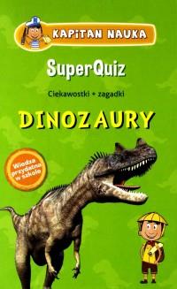 SUPERQUIZ DINOZAURY KAPITAN NAUKA