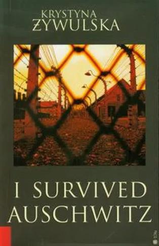 I survived Auschwitz / Przeżylam Oświęcim - wersja