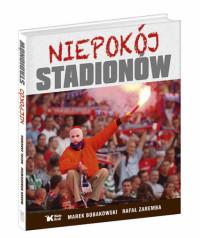 NIEPOKÓJ STADIONÓW