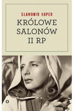 Królowe salonów Drugiej Rzeczpospolitej
