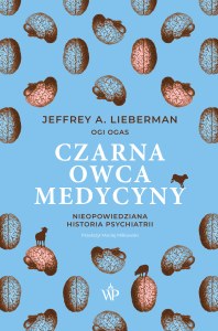 Czarna owca medycyny. Nieopowiedziana historia psychiatrii