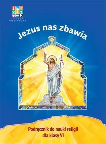 Jezus nas zbawia. Podręcznik do nauki religii w