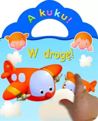 W drogę! A kuku!